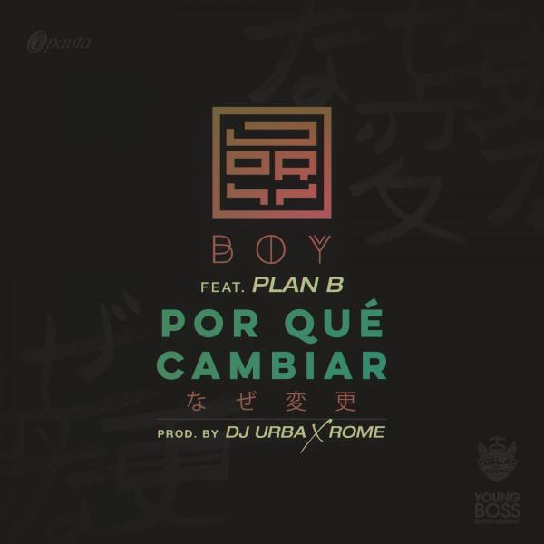 Jory Boy - Por Que Cambiar (feat. Plan B)