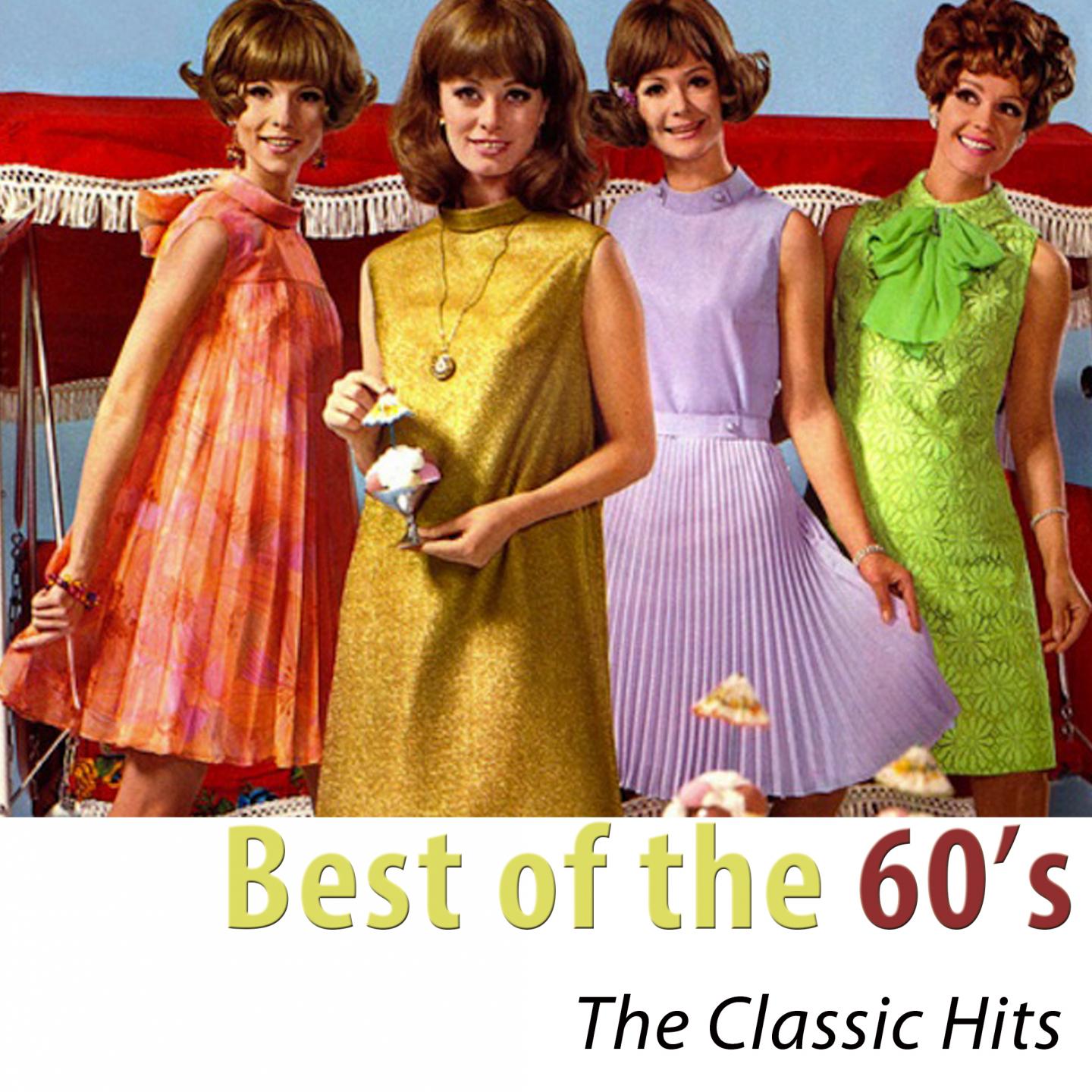 Постер альбома Best of the 60's (The Classic Hits Remastered)