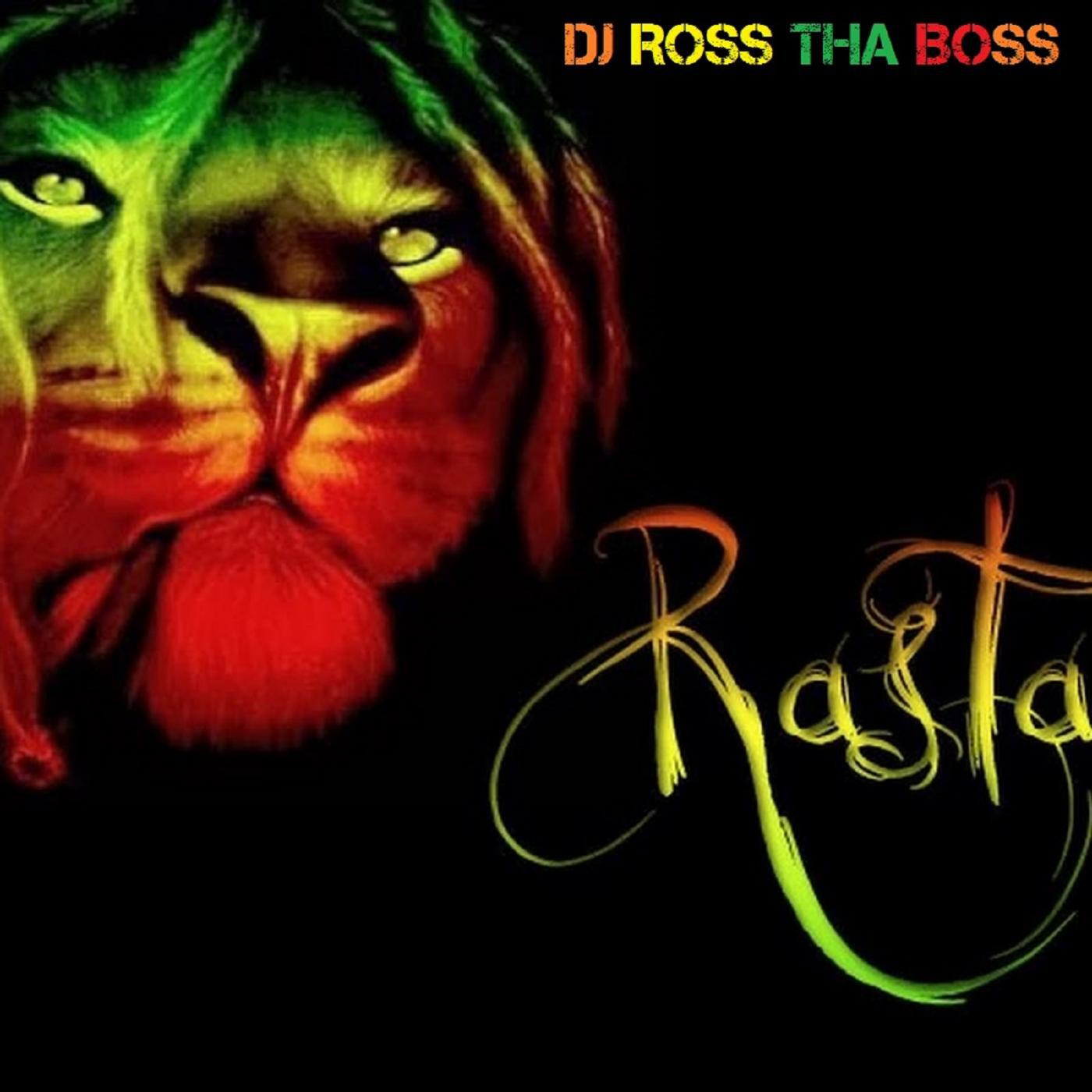 DJ Ross tha Boss - Rasta
