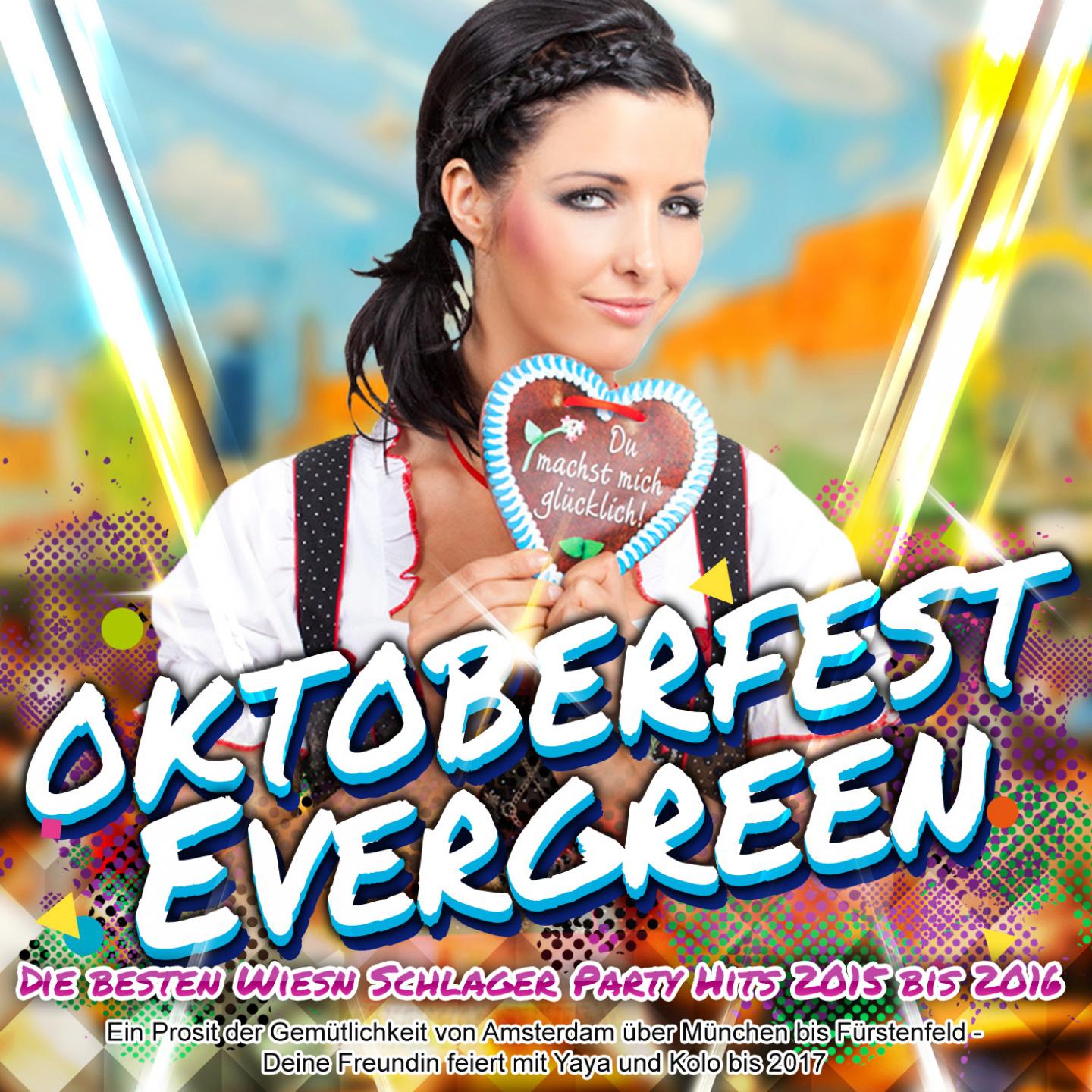 Постер альбома Oktoberfest Evergreen - Die besten Wiesn Schlager Party Hits 2015 bis 2016