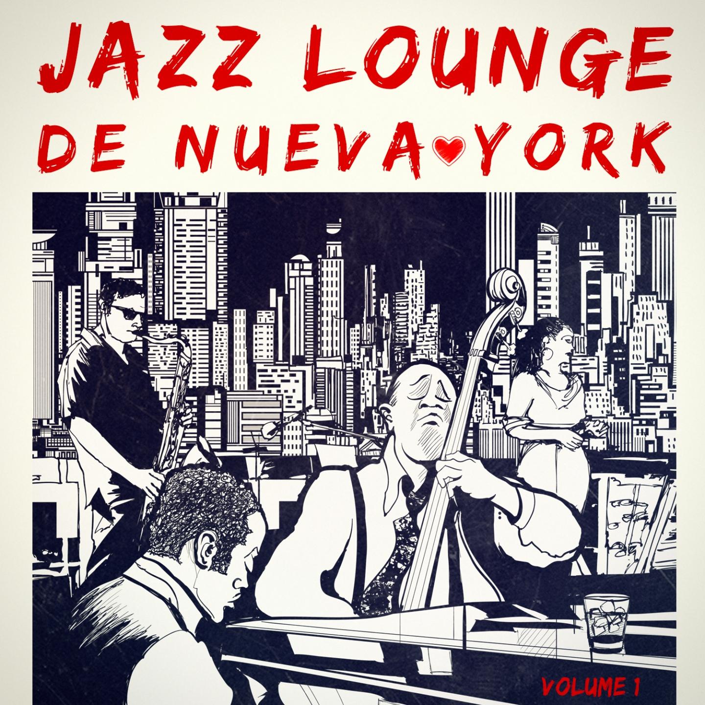 Постер альбома Jazz Lounge de Nueva York, Vol. 1