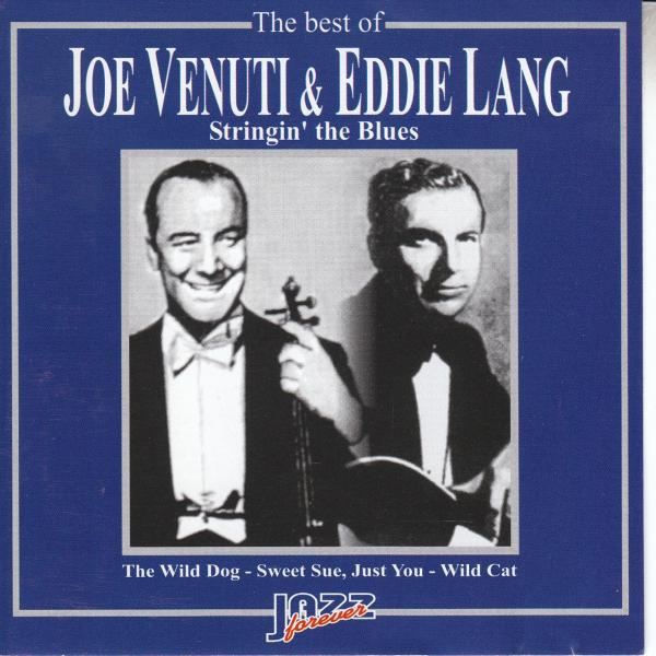 Постер альбома The Best Of Joe Venuti & Eddie Lang: Stringin' The Blues