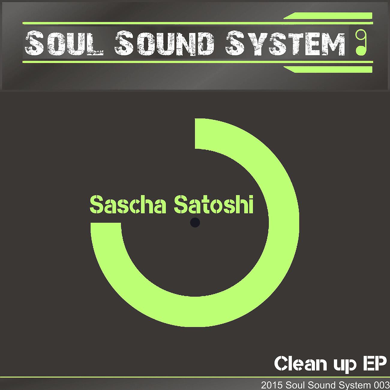 Sascha Satoshi - Let's Clean Up
