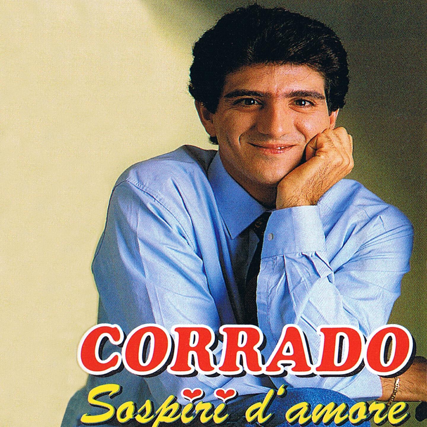 Corrado - Pigliate 'stu core
