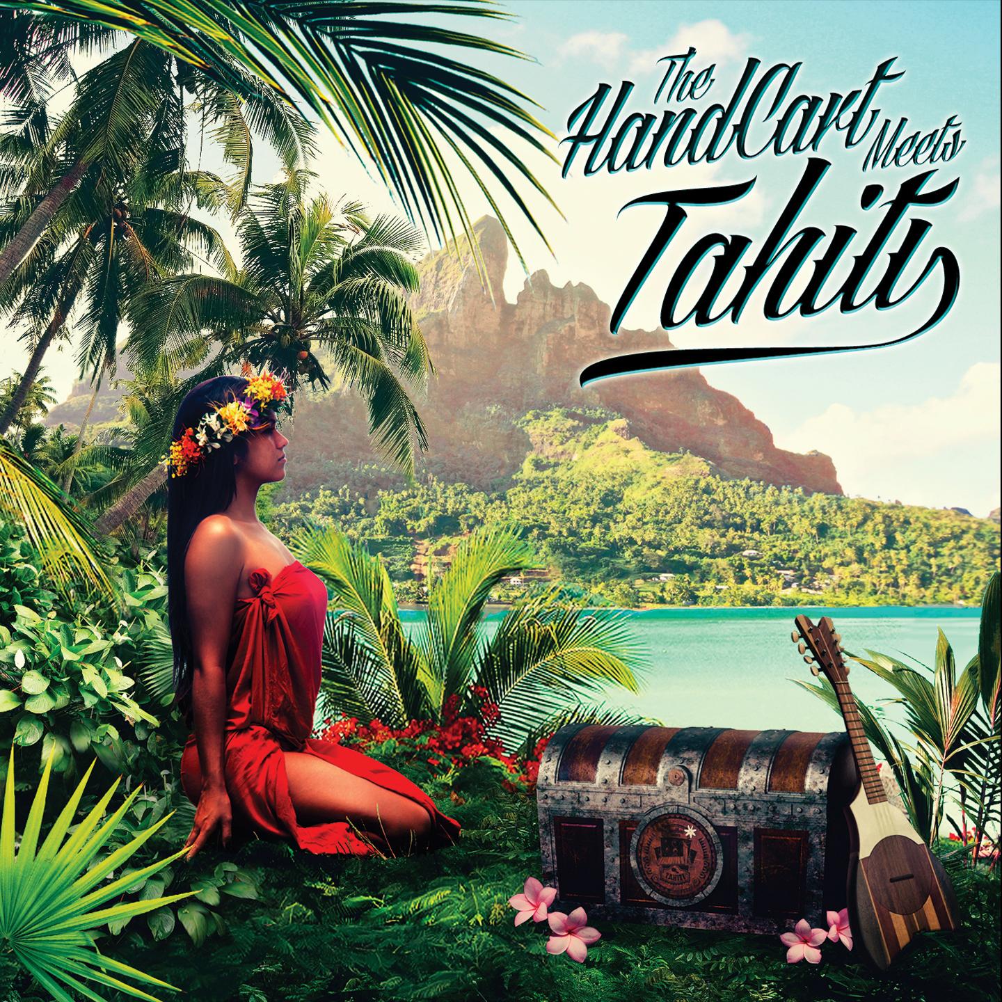 Постер альбома The Handcart Meets Tahiti
