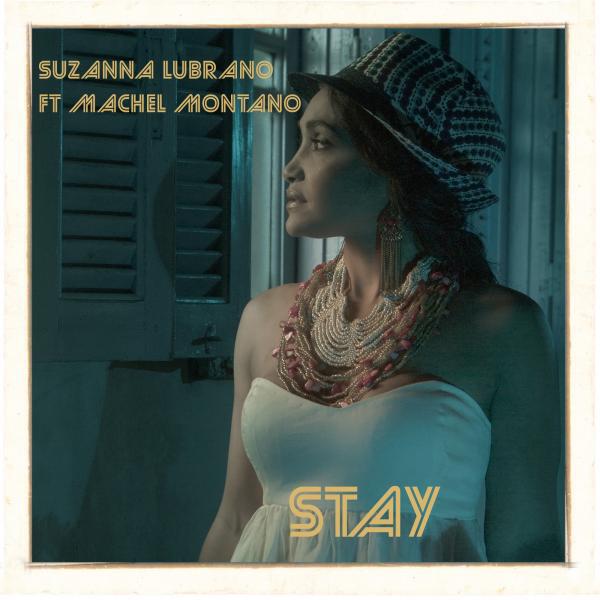 Suzanna Lubrano - Stay (feat. Machel Montano)