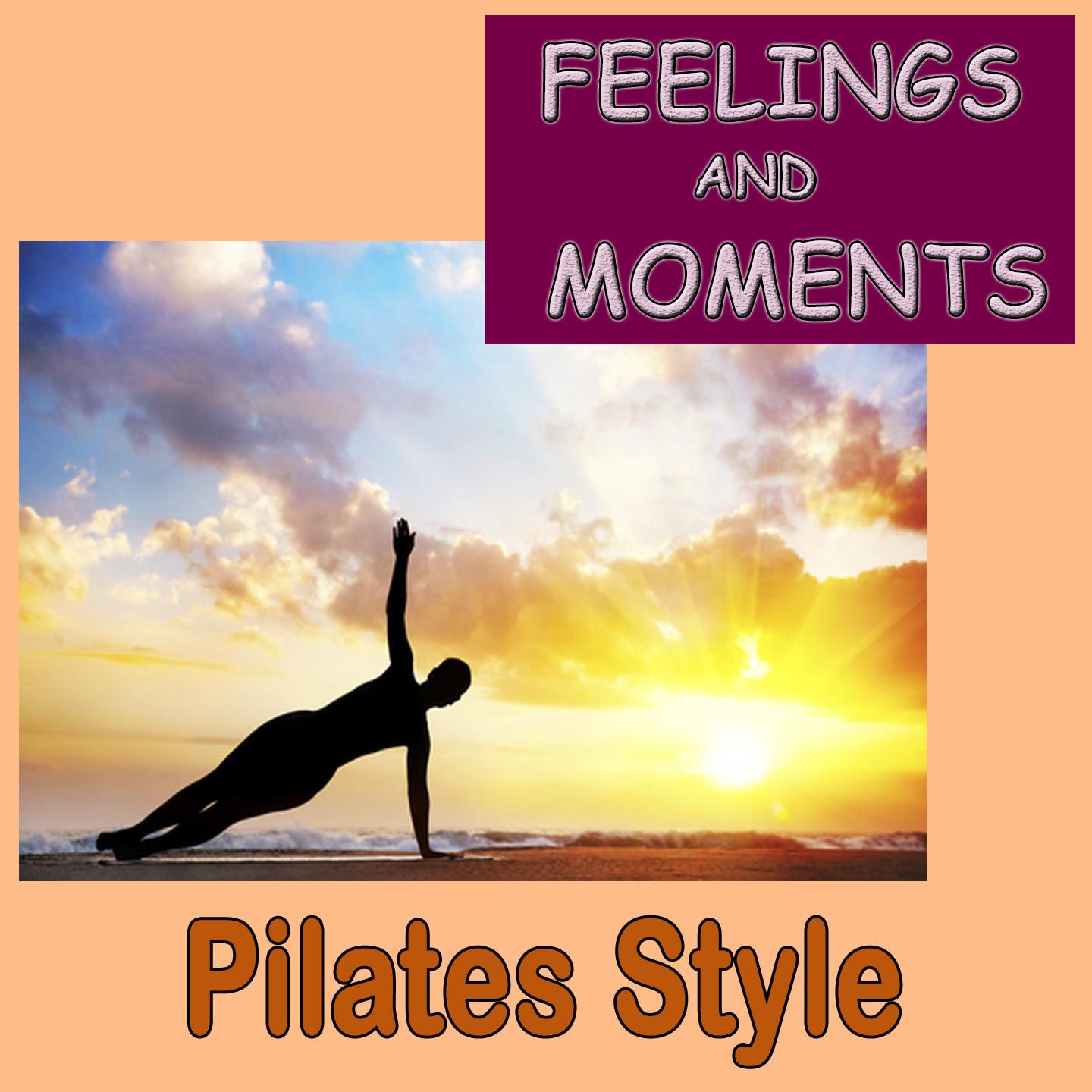 Постер альбома Feelings and Moments, Pilates Style