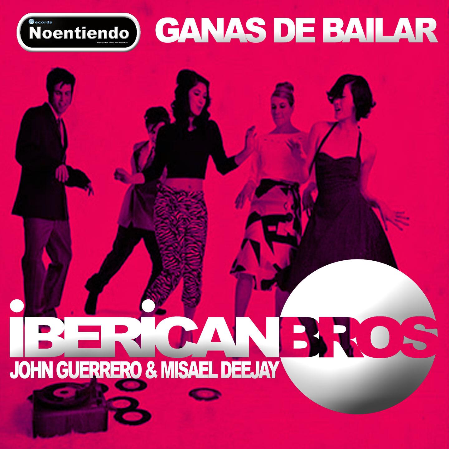 Iberican Bros - Ganas de Bailar