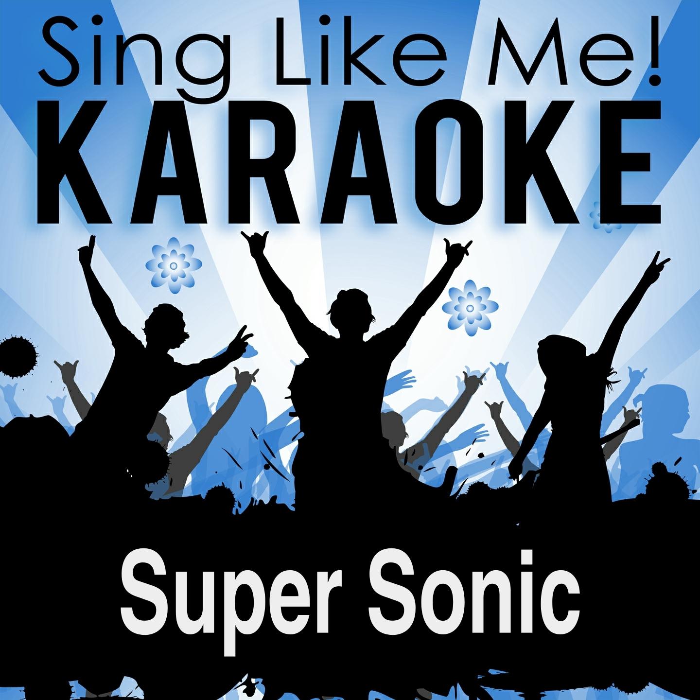 Постер альбома Super Sonic (Karaoke Version) (Originally Performed By Music Instructor)