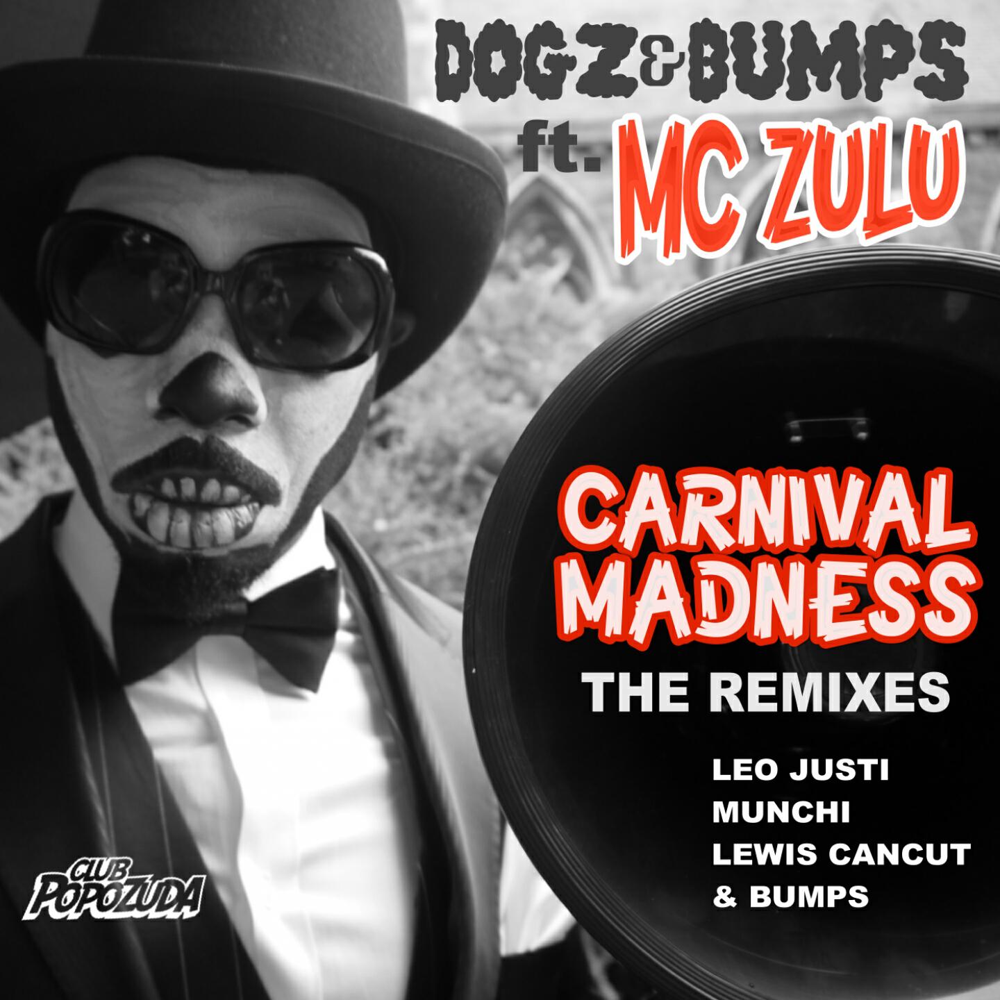 Dogz & Bumps - Carnival Madness (Leo Justi Remix)