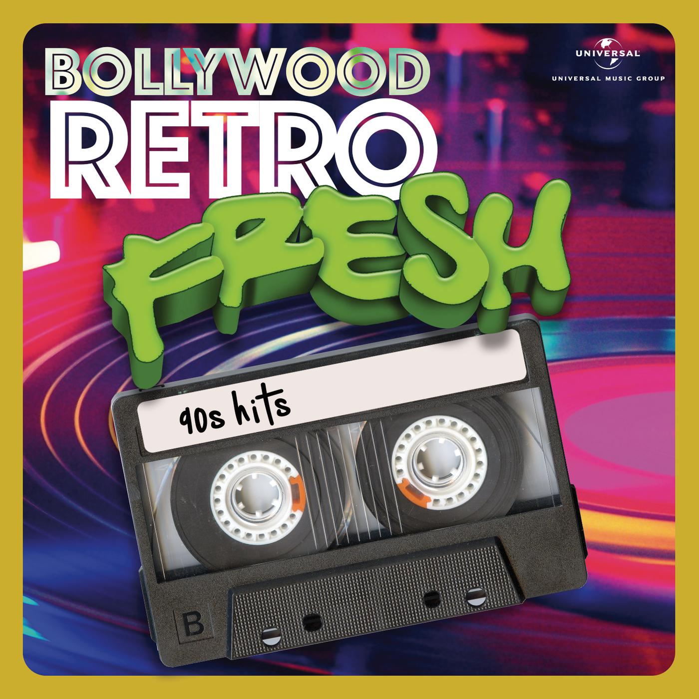 Постер альбома Bollywood Retro Fresh - 90s Hits