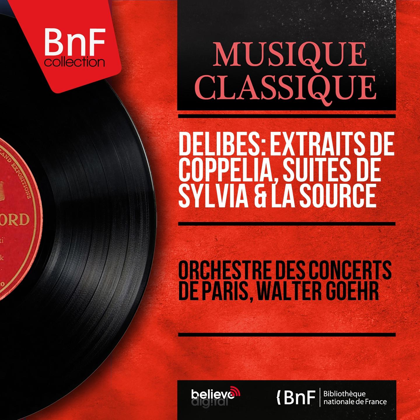 Постер альбома Delibes: Extraits de Coppélia, Suites de Sylvia & La source (Mono Version)