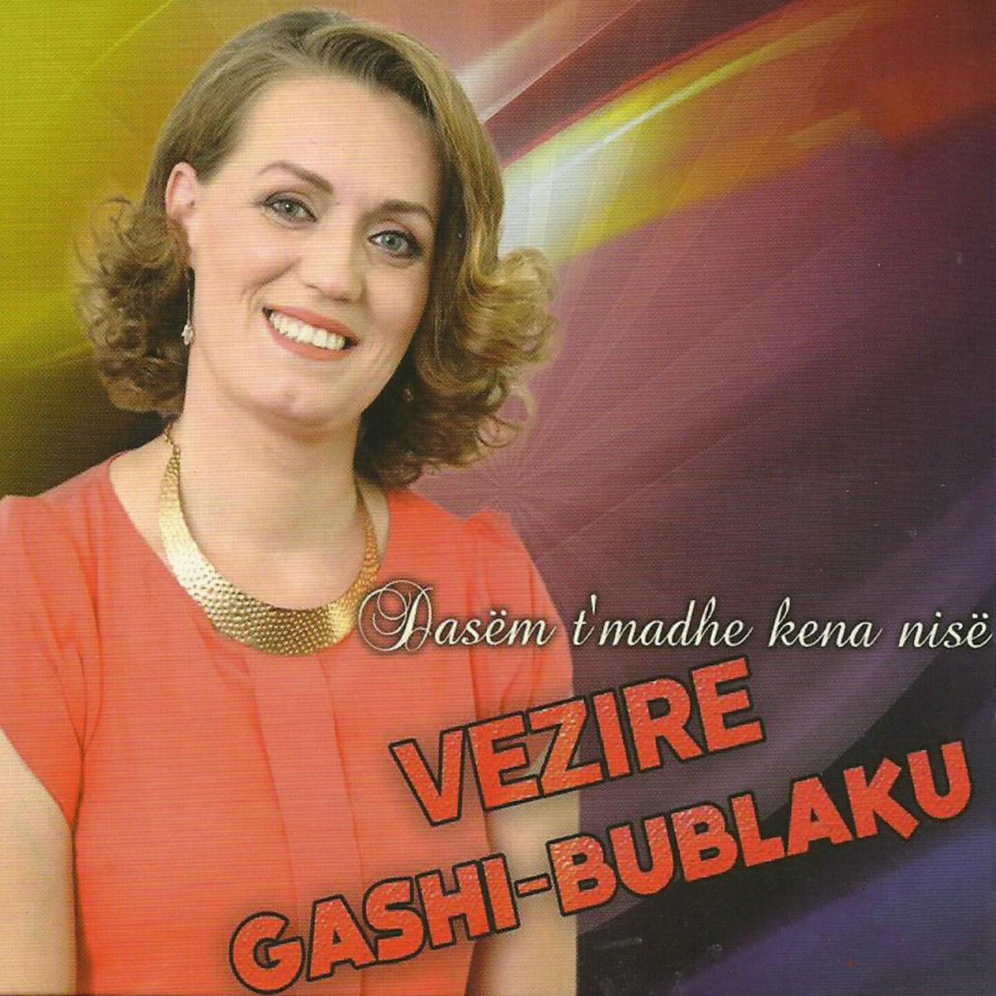 Vezire Gashi - Lulijen Lulijen Na E Kem Kunatë