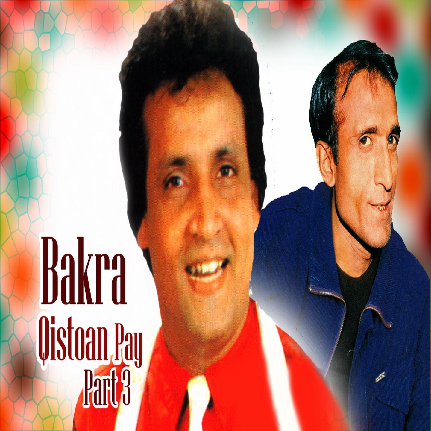 Постер альбома Bakra Qistoan Pay, Pt. 3