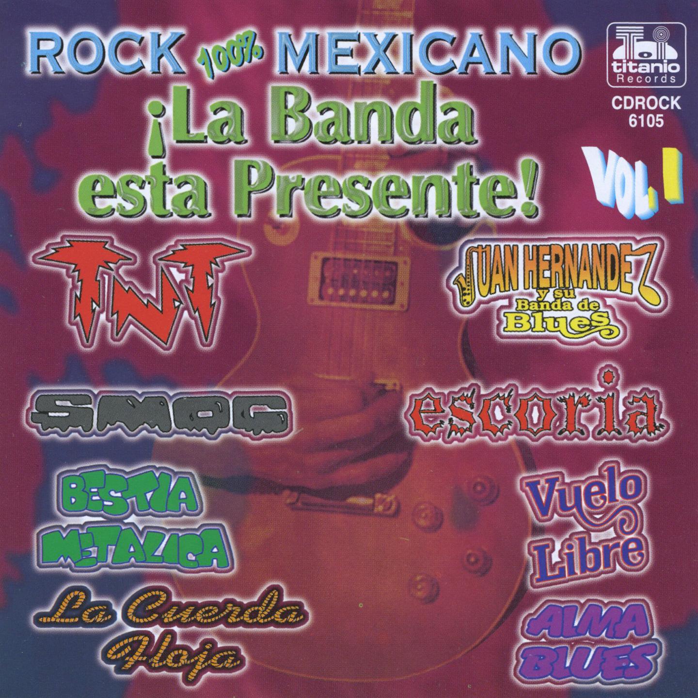 Постер альбома ¡La Banda Está Presente!, Vol.1 (Rock 100% Mexicano)
