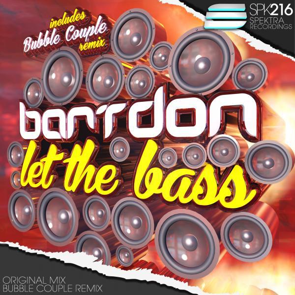 Постер альбома Let The Bass