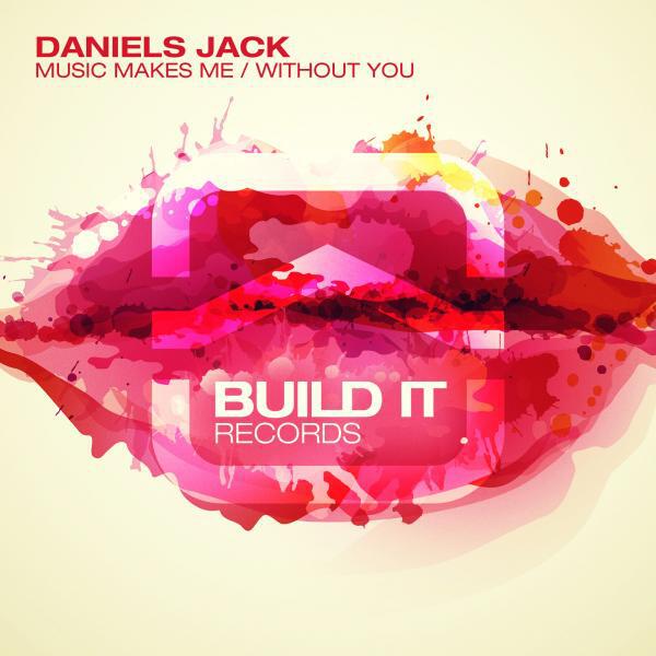 Daniels Jack - Music Makes Me (Original Mix)