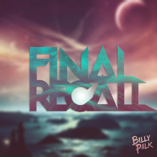 Постер альбома Final Recall (feat. Conor Byrne)