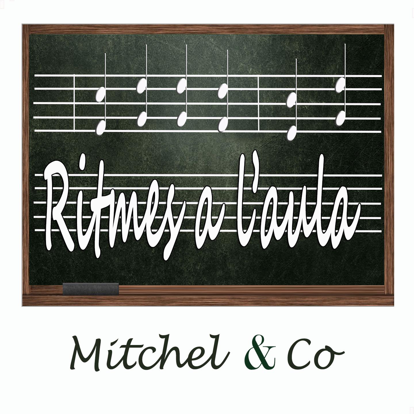 Постер альбома Ritmes a l'Aula: Mitchel & Co