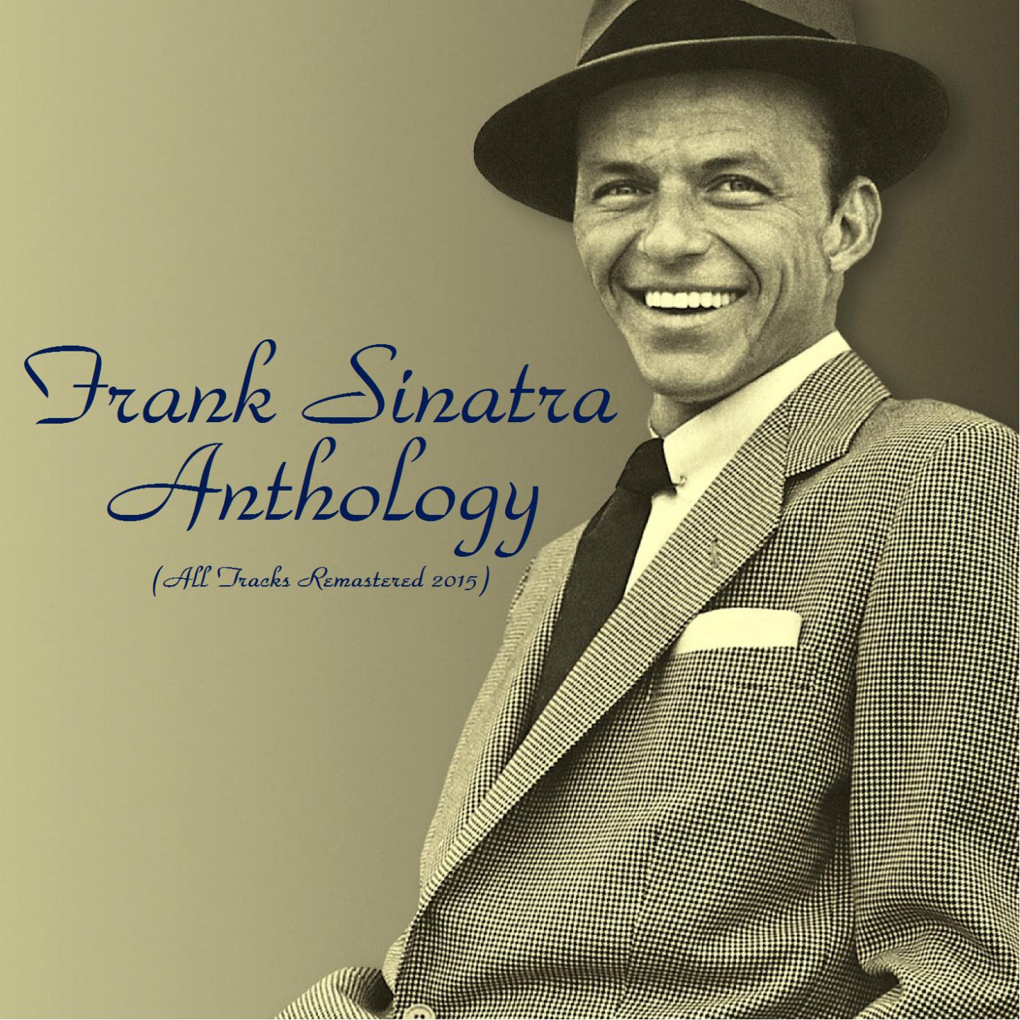 Постер альбома Frank Sinatra Anthology (All Tracks Remastered 2015)