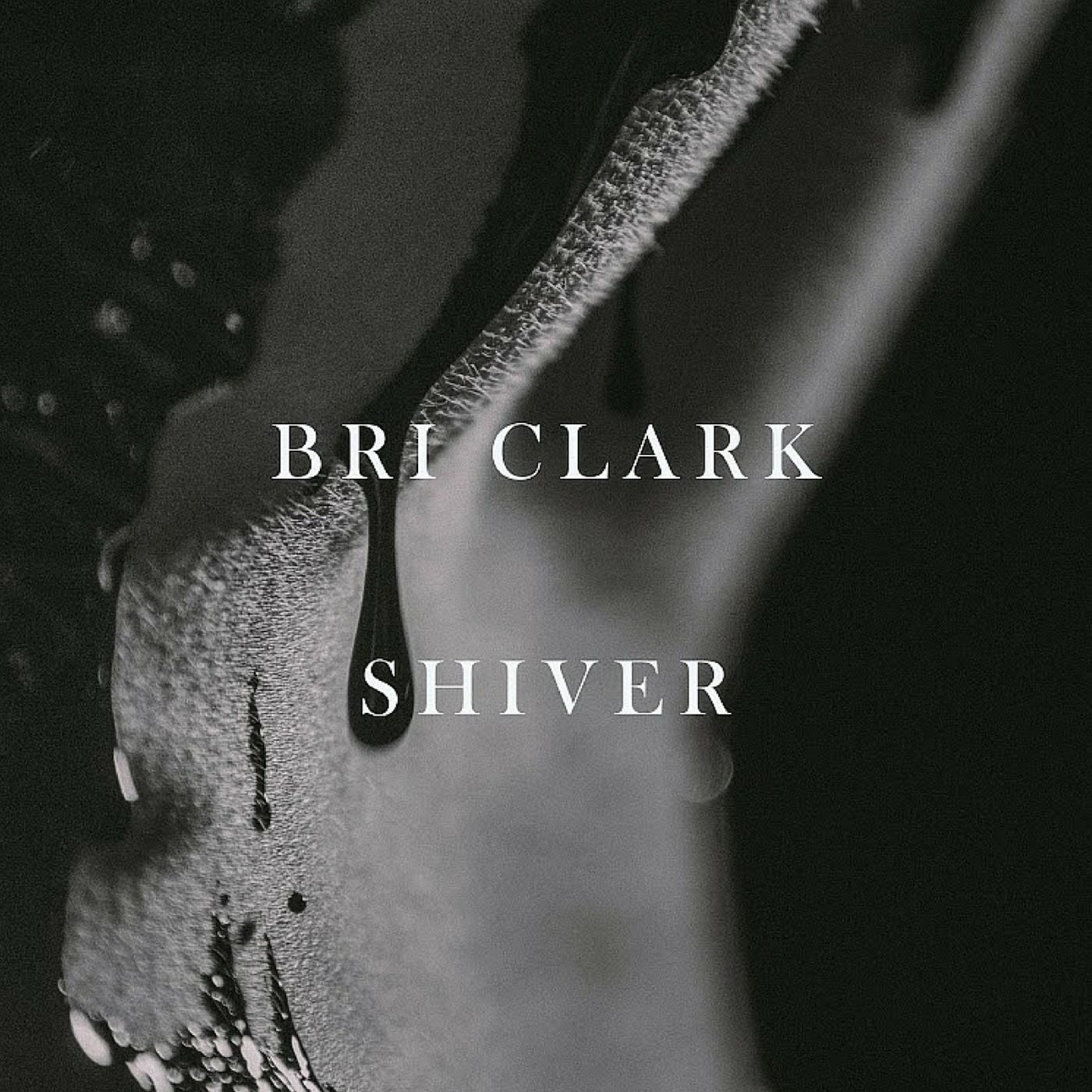 Bri Clark - Shiver