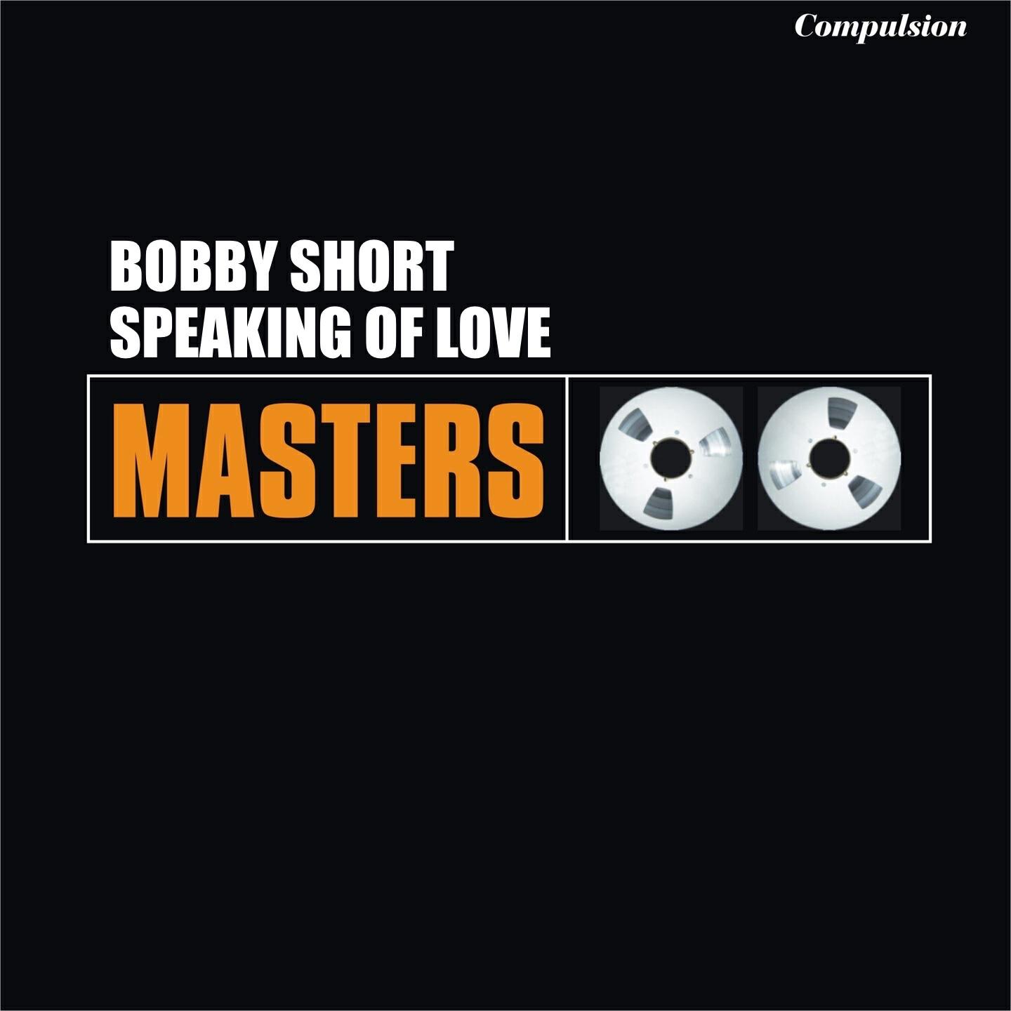 Bobby Short - This Is What I Call Love