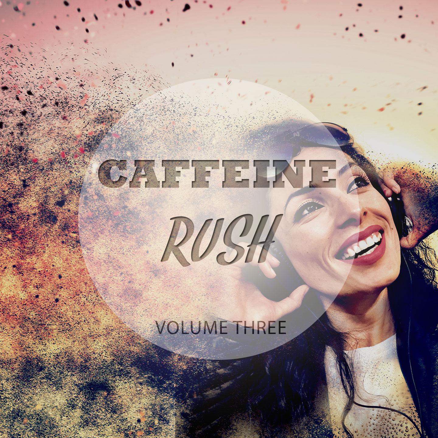 Постер альбома Caffeine Rush, Vol. 3