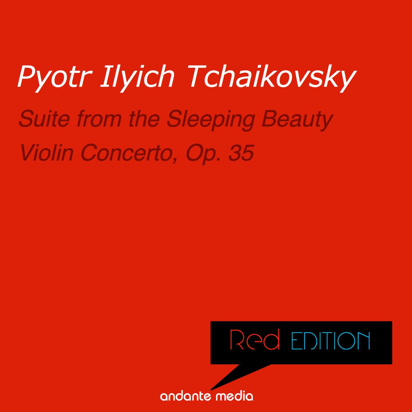 Постер альбома Red Edition - Tchaikovsky: Suite from The Sleeping Beauty, Op. 66a & Violin Concerto, Op. 35
