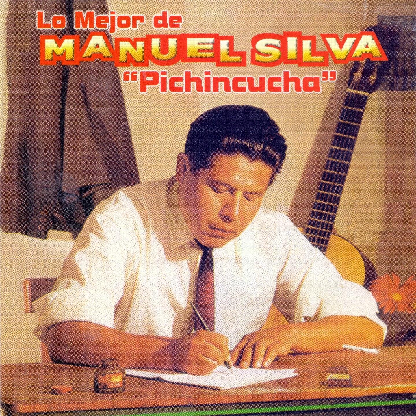 Постер альбома Lo Mejor de Manuel Silva: Pinchincucha