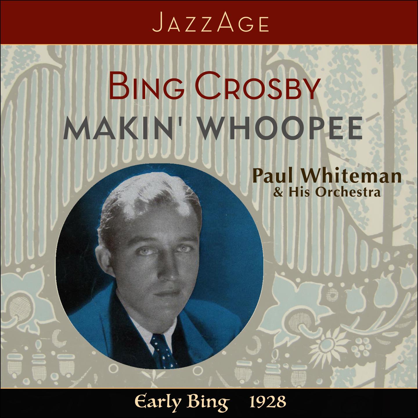 Постер альбома Makin´Woopee - Early Bing 1928