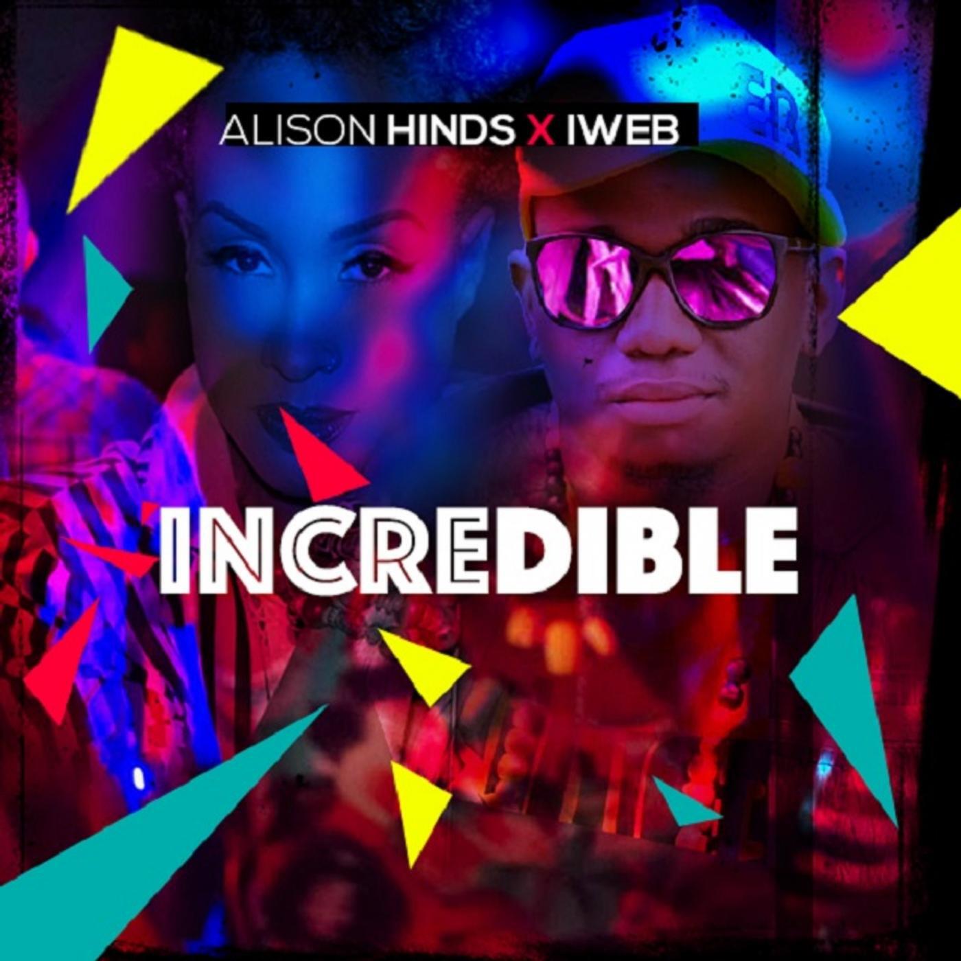 Alison Hinds & Iweb - Incredible