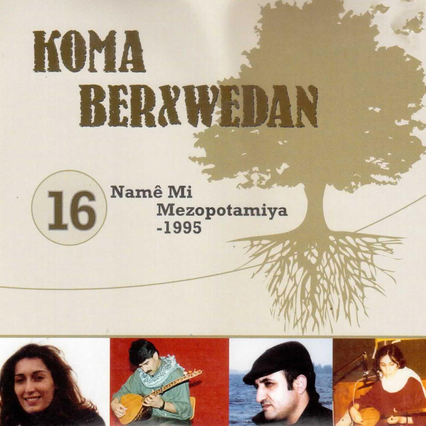 Постер альбома Namê Mi Mezopotamiya, Vol. 16