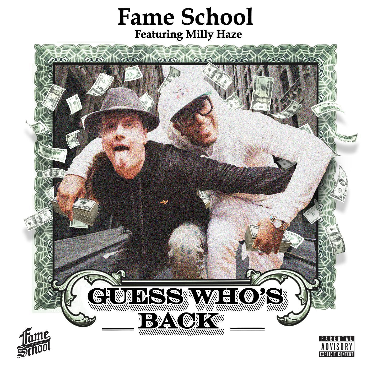 Fame School - Guess Who's Back (feat. Milly Haze & Yung Felix)