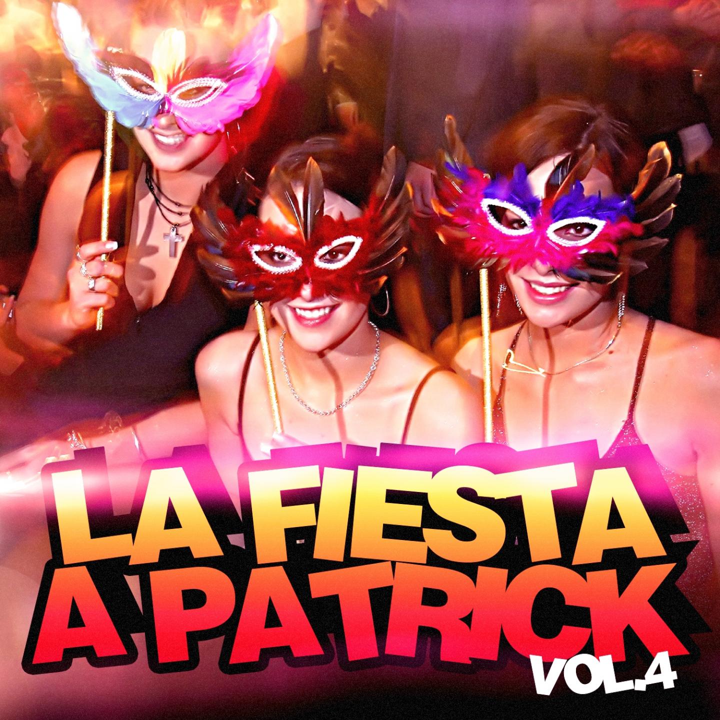 Постер альбома La fiesta à Patrick, Vol. 4