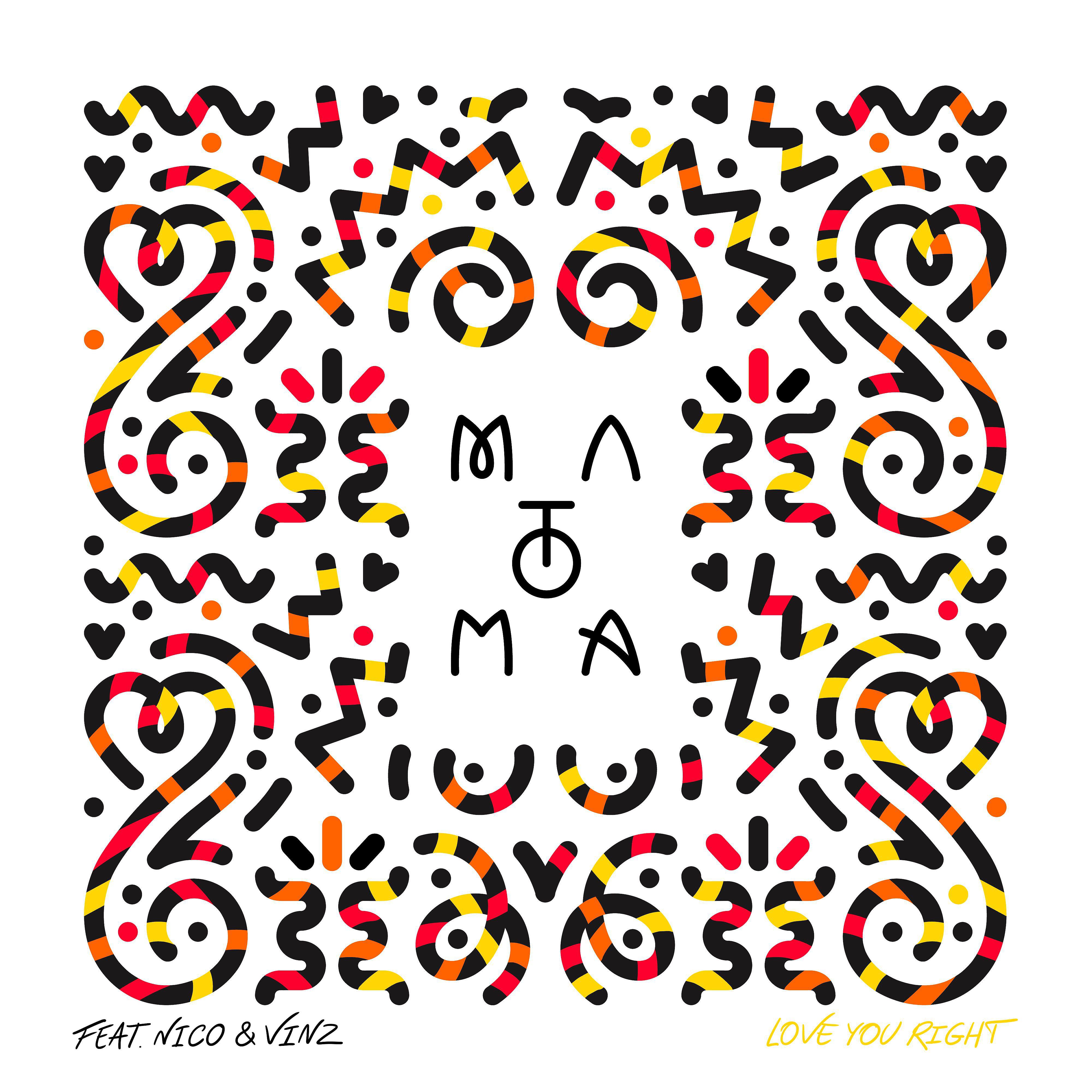 Matoma - Love You Right (feat. Nico & Vinz)