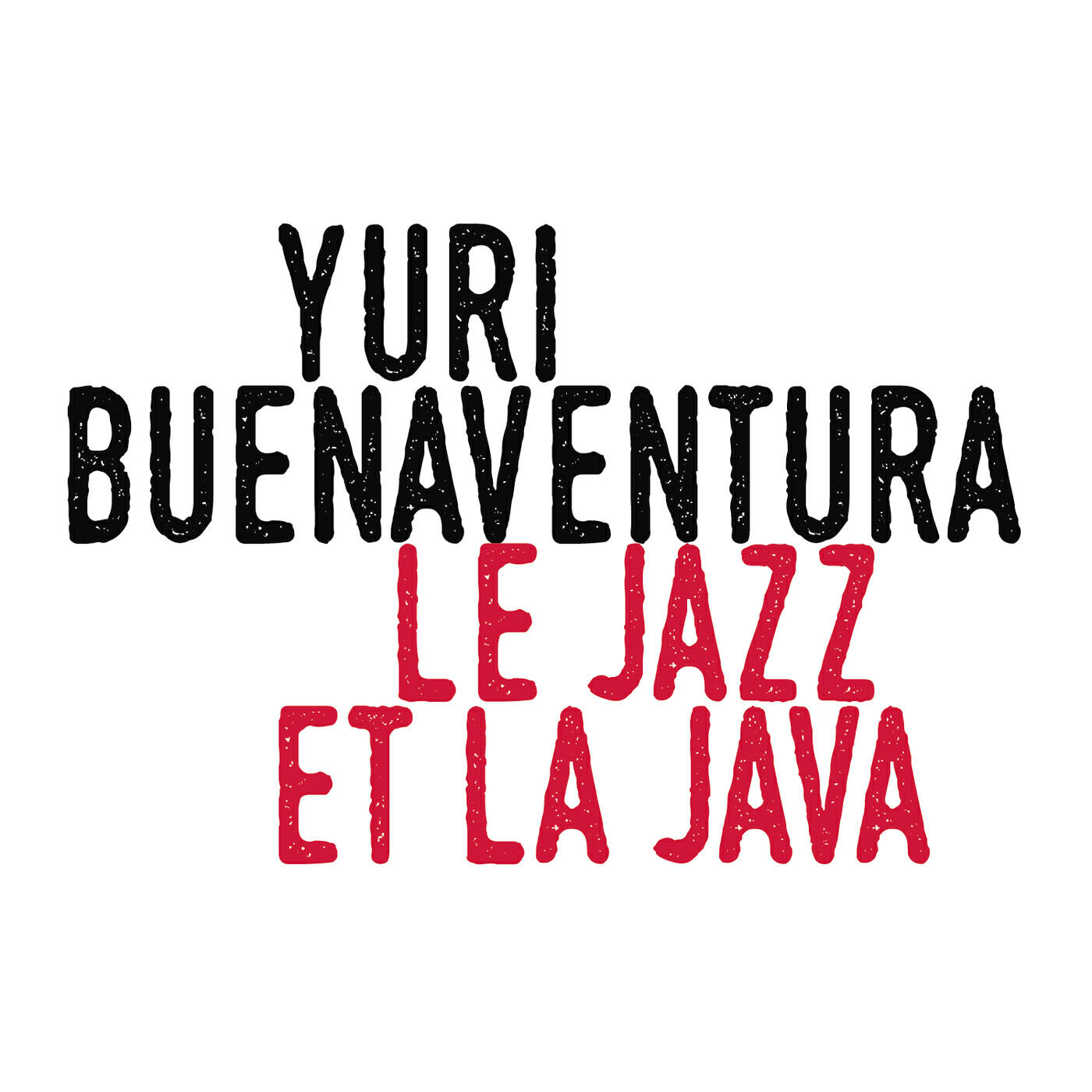 Yuri Buenaventura - Le jazz et la java