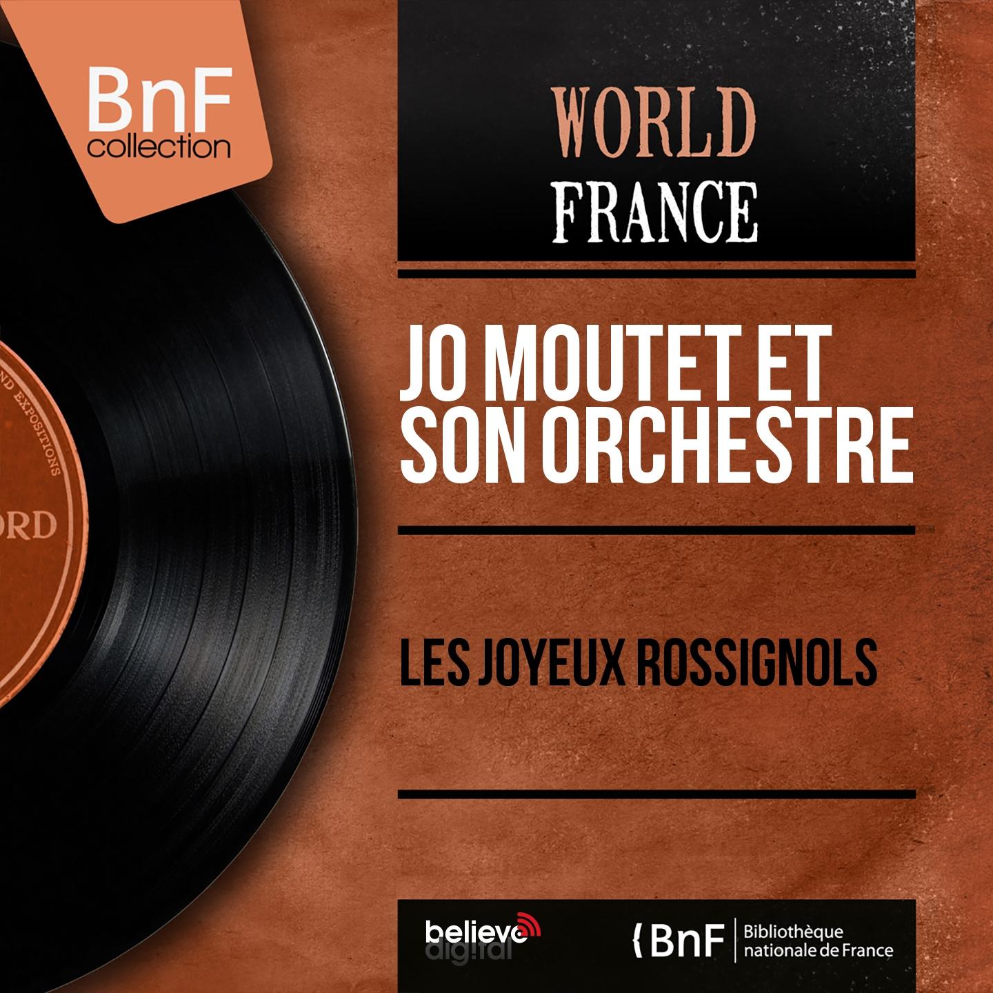 Постер альбома Les joyeux rossignols (Mono Version)