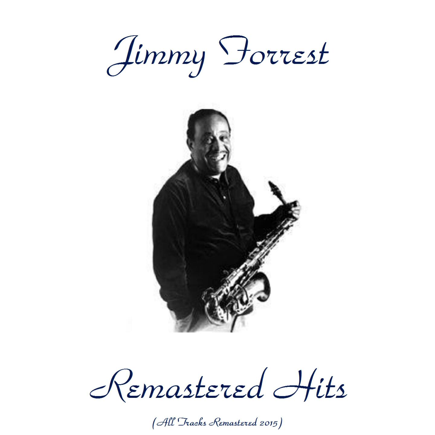 Jimmy Forrest - You Go to My Head (Remastered 2015)