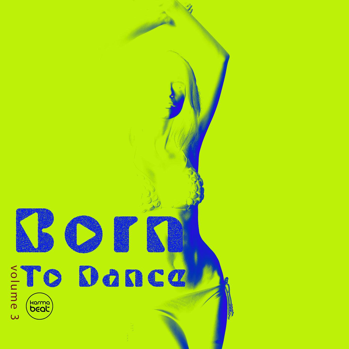 Постер альбома Born To Dance, Vol. 3