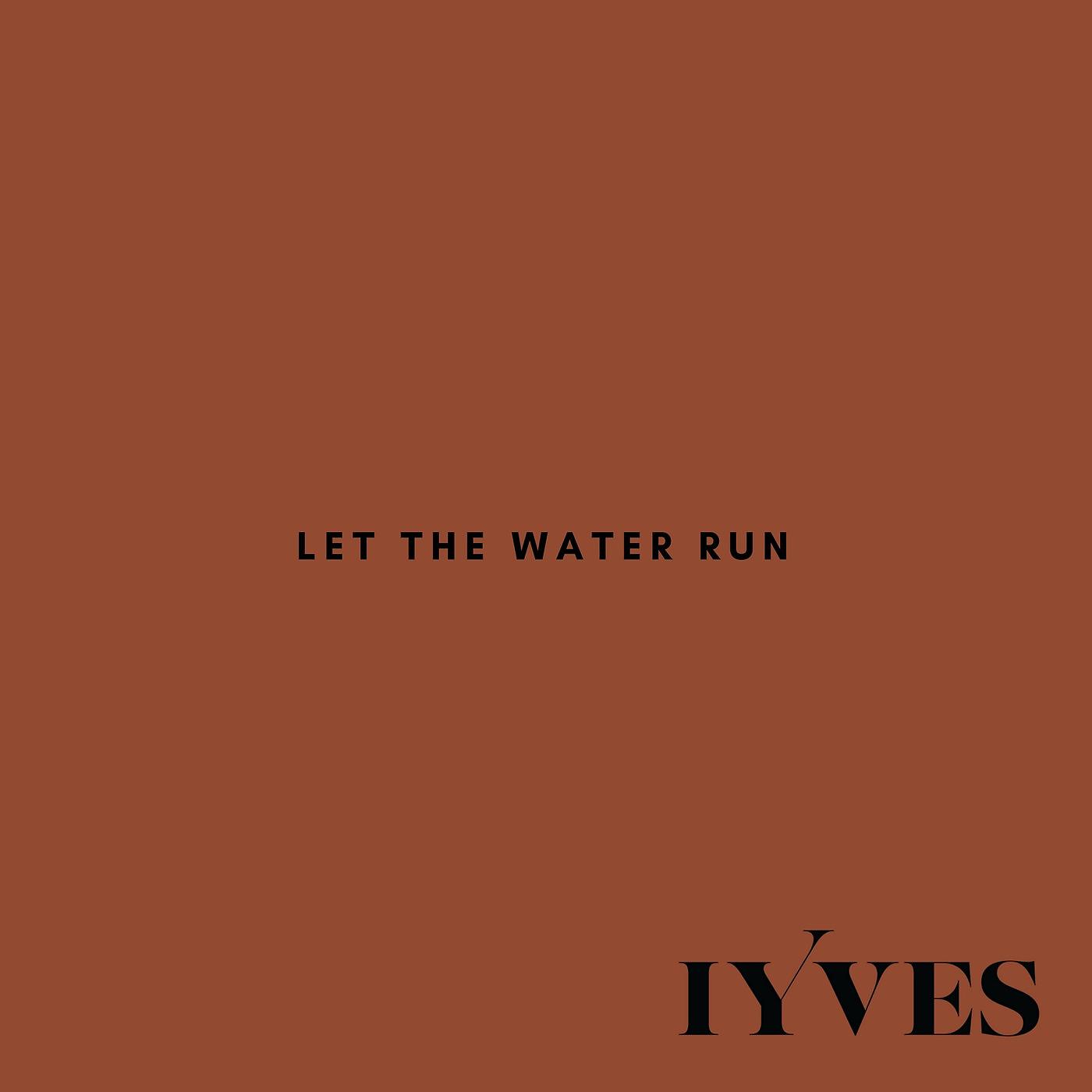 Постер альбома Let the Water Run