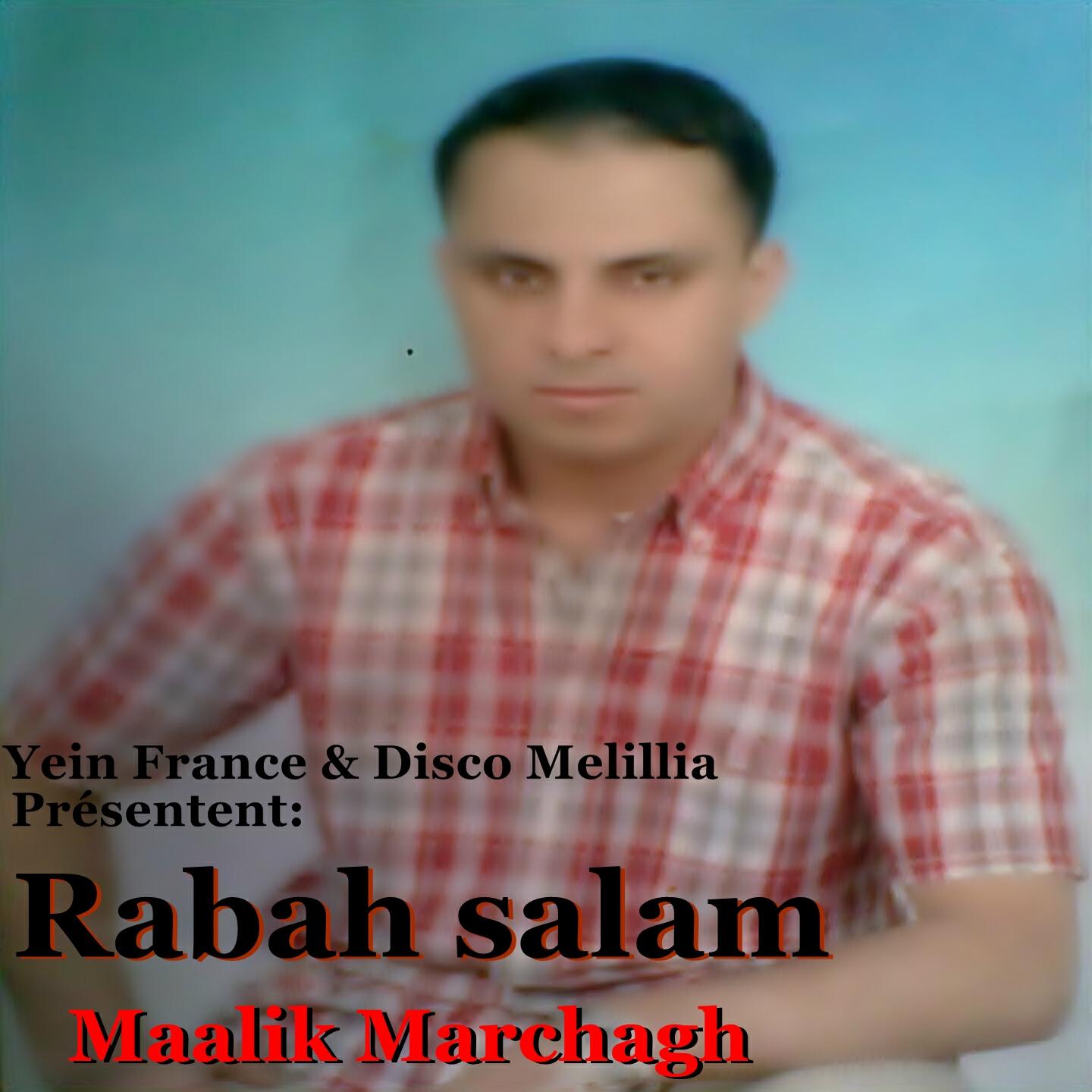Rabah Salam - Maalik Marchagh