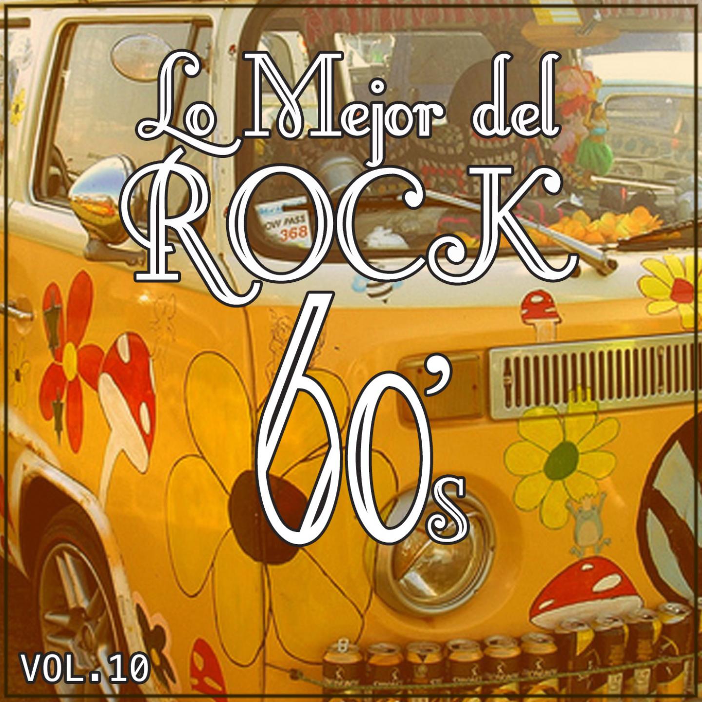 Постер альбома Lo Mejor del Rock de los 60: Vol. 10