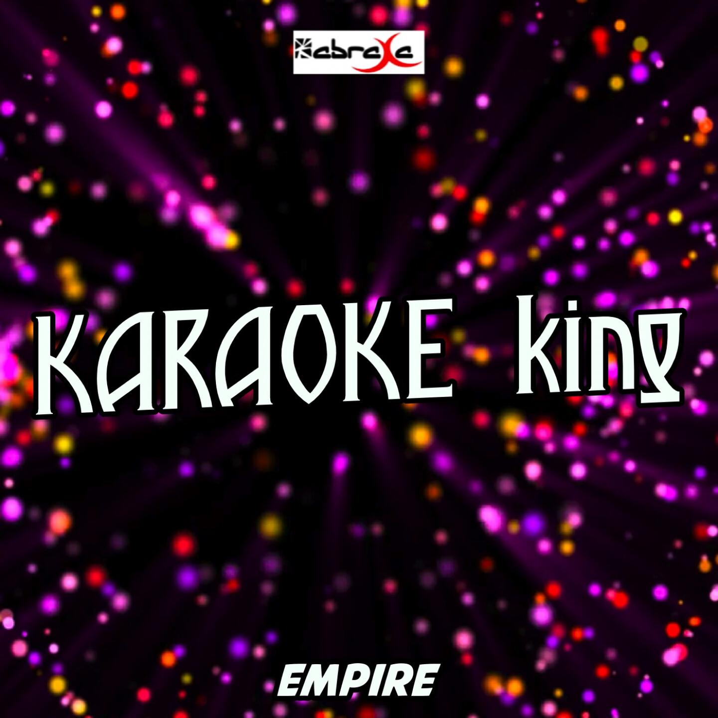 Karaoke King - Empire (Karaoke Version) (Originally Performed by Of Monsters And Men)