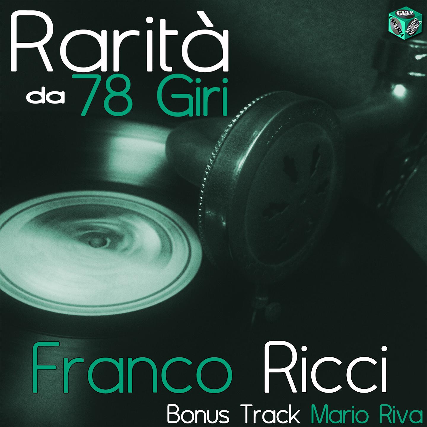 Постер альбома Rarità da 78 Giri: Franco Ricci