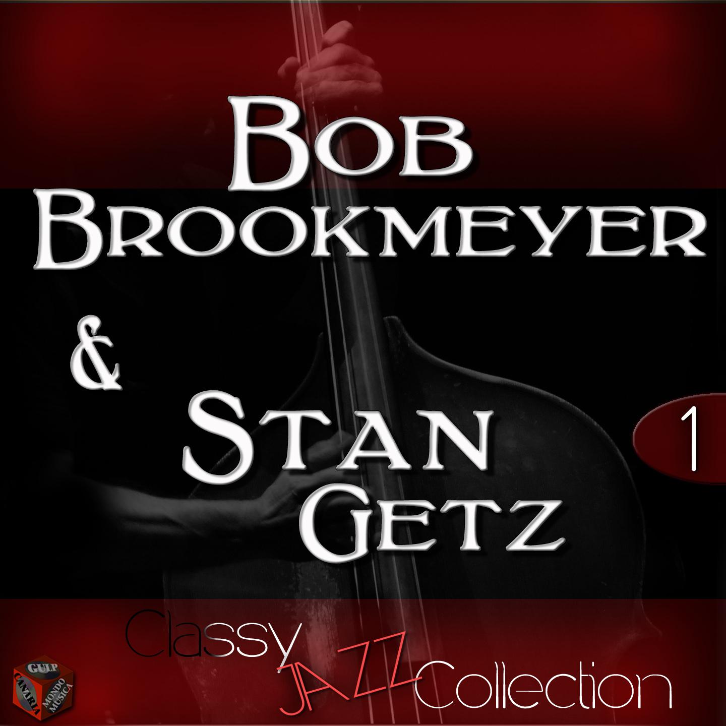 Постер альбома Classy Jazz Collection: Bob Brookmeyer & Stan Getz, Vol. 1