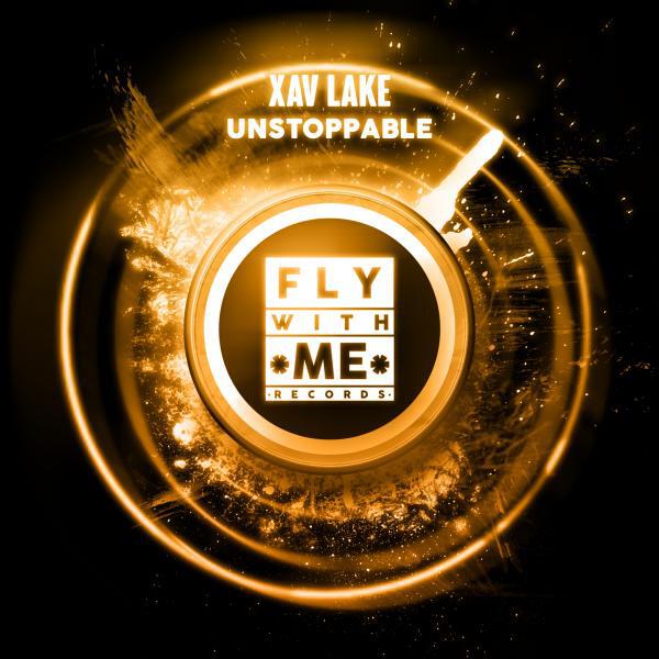 XAV LAKE - Unstoppable (Original Mix)