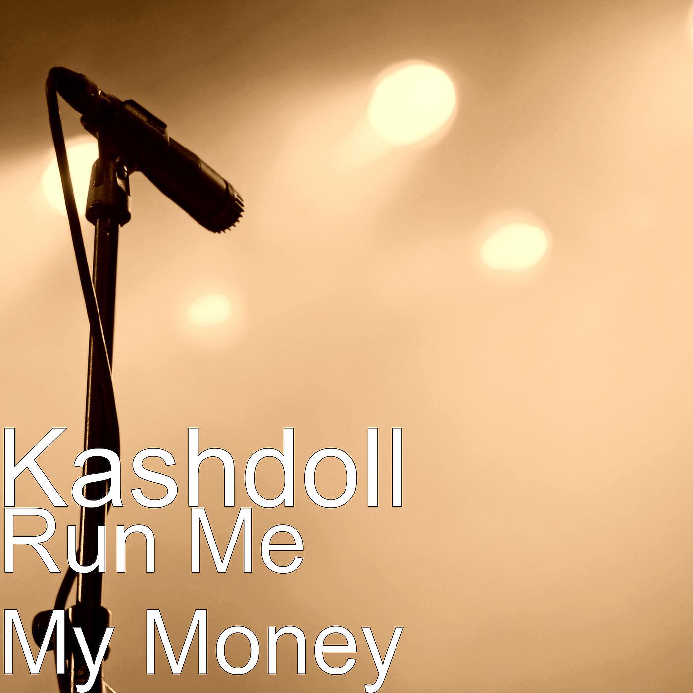 Постер альбома Run Me My Money
