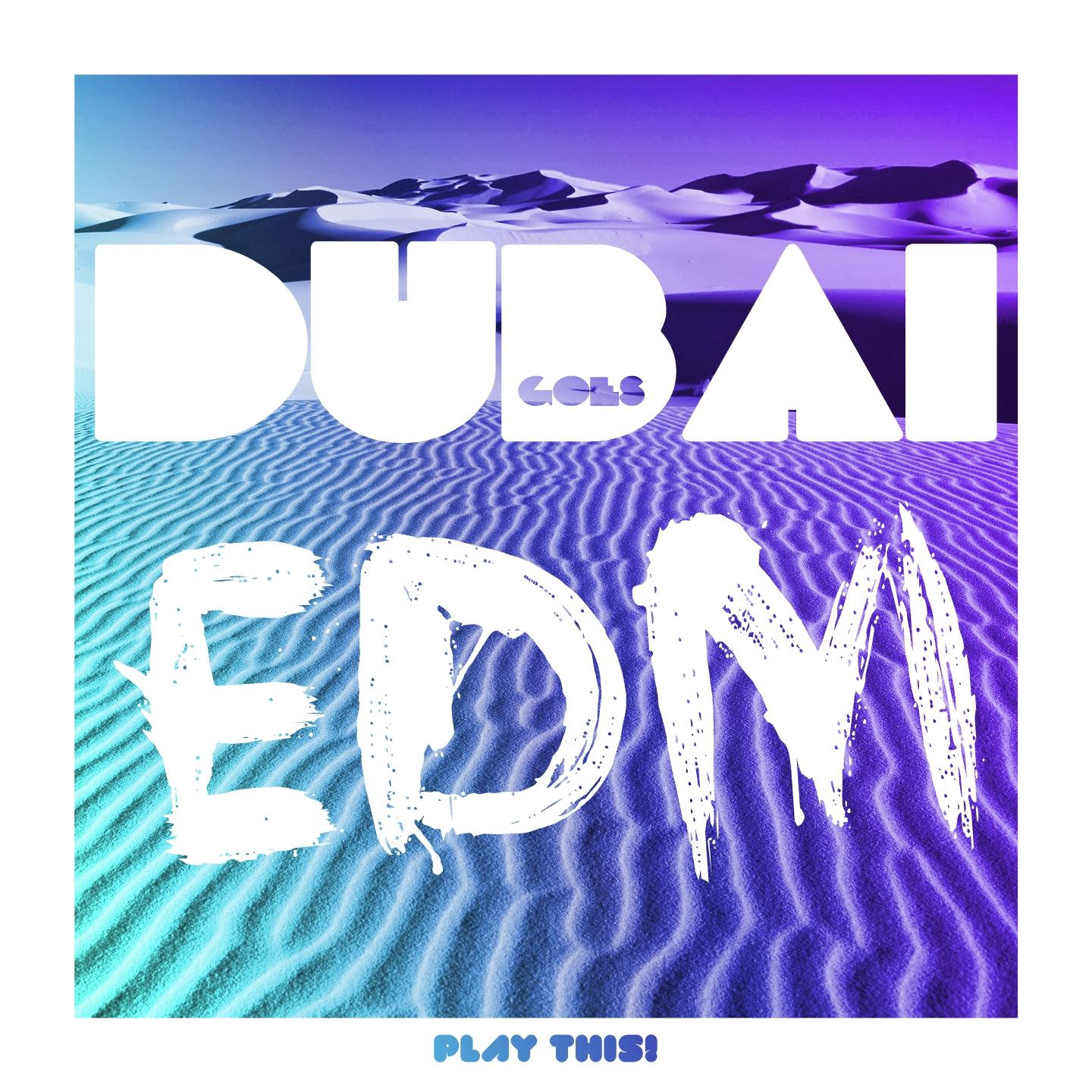 Постер альбома Dubai goes EDM, Vol. 1