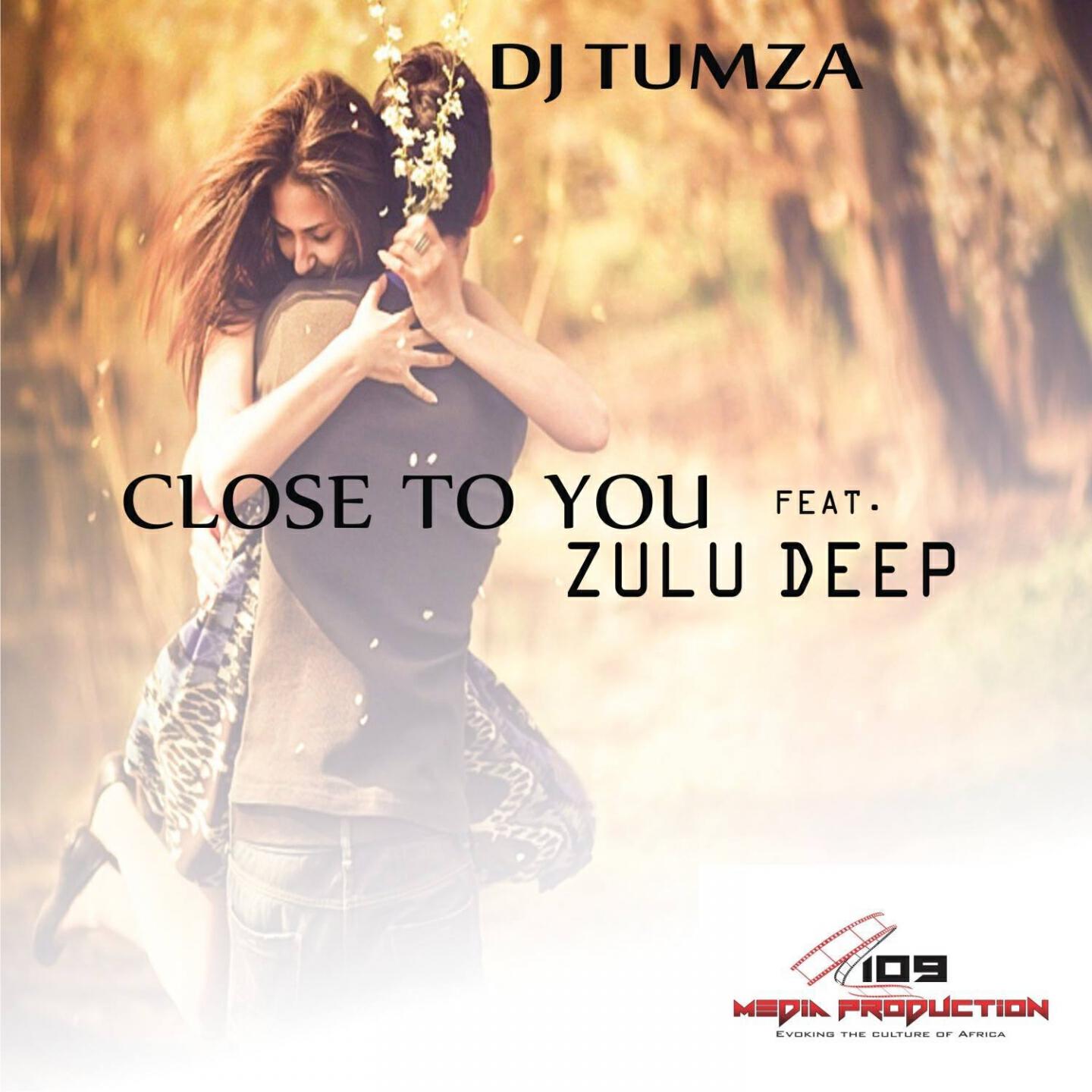 DJ Tumza - Close to You