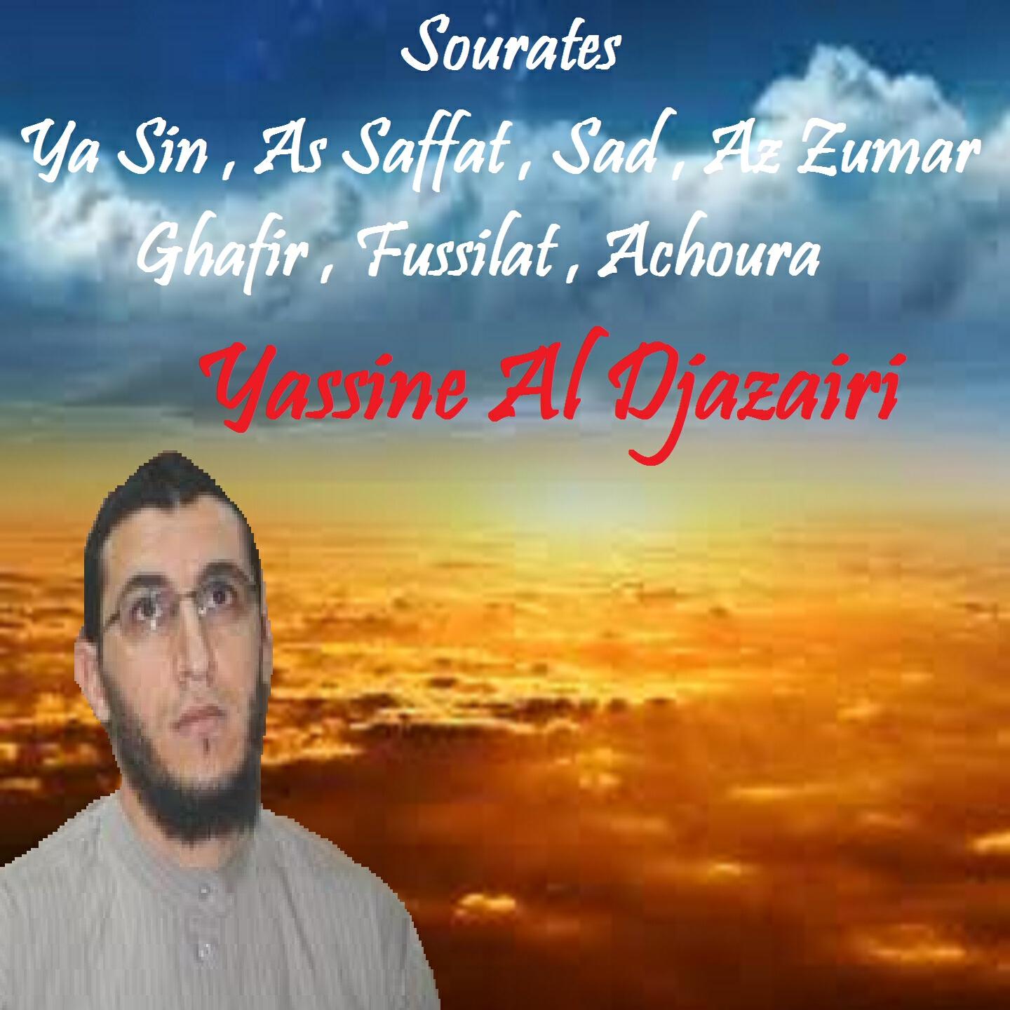 Yassine Al Djazairi - Sourate Sad (Quran)